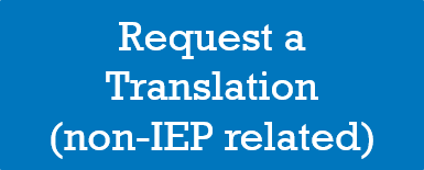 Request a Translation - Non-IEP Related 